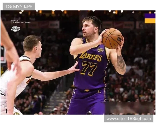 湖人掘金胜场差1.5场 詹姆斯东契奇约基奇正面对决决定排名